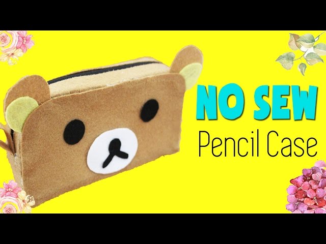 DIY School Supplies How to make Rilakkuma Pencil Case (NO SEW) 