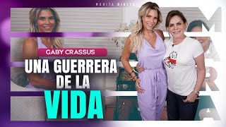 Gaby Crassus: He VIVIDO lo MEJOR y lo PEOR de la VIDA | Mara Patricia Castañeda