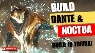 WARFRAME - BUILD SIMPLES PORÉM MUITO EFICAZ - BUILD DO DANDE - BUILD DO NOCTUA - (0 FORMA)