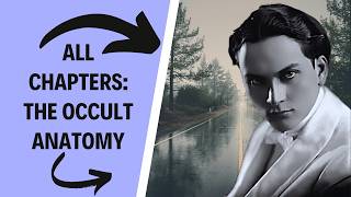 The Occult Anatomy of Man | All Chapters