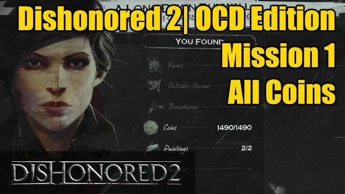 Dishonored 2 Guide/Walkthrough - Where's All the Coin?