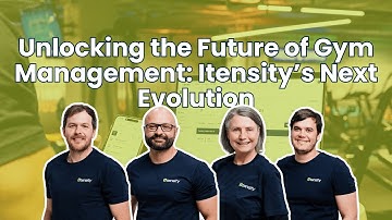 Unlocking the Future of Gym Management: Itensity’s Next Evolution