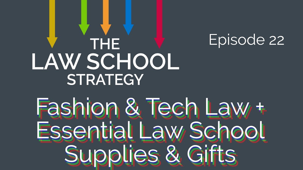 Tech & Fashion Law (w/ Natalie Nicol) + Essential Law School Supplies