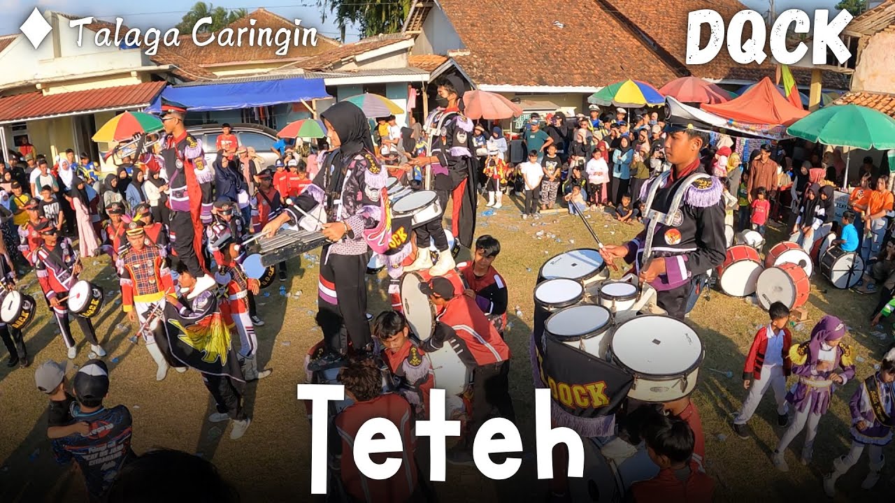 Keren Bangett 🔥🔥 DRUMBAND DQCK CORPS - Teteh, Show di Kp. Talaga Caringin
