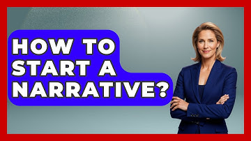 How To Start A Narrative? - The Language Library