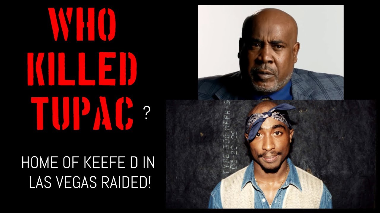 2023 Tupac Murder Update - Keefe D's home in Las Vegas raided after 27 ...