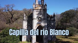 Interesante capillita del rio Blanco en Campo Quijano