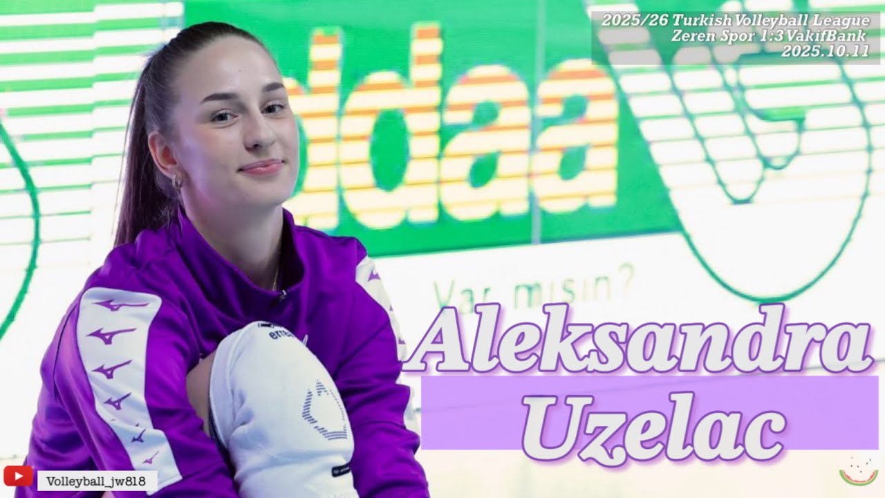 Александра Узелац│ Сербка │ Зерен Спор vs Вакифбанк │ Турецкая волейбольная лига 2025/26