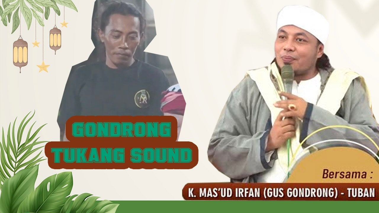 GUS GONDRONG VS GONDRONG TUKANG SOUND BERSAMA EL FAAZA TUBAN