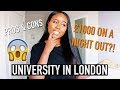 PROS & CONS OF GOING TO UNIVERSITY IN LONDON (night life, money, etc!)