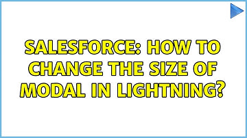 Salesforce: How to change the size of Modal in Lightning?
