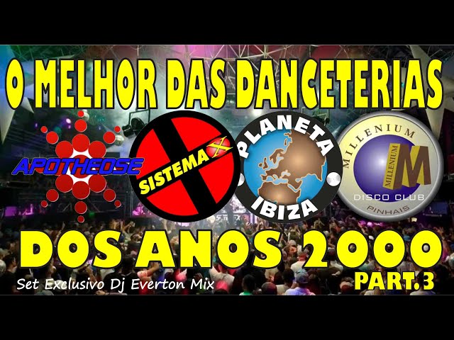 SET O MELHOR DAS CASAS NOTURNAS DOS ANOS 2000 - (PART.3) (((REPOSTANDO''))) class=