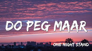 DO PEG MAAR | Neha Kakkar ( Lyrics )