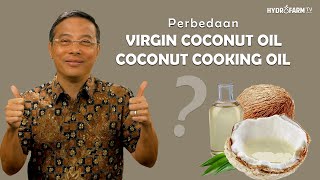 Perbedaan Virgin Coconut Oil (VCO)  & Coconut Cooking Oil (CCO)