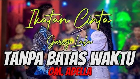 TANPA BATAS WAKTU - GERRY M ft LALA WIDI | ADELLA (LIRIK)