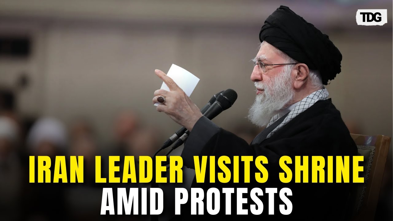 Iran Supreme Leader Visits Shrine as President Blames Trump, Netanyahu for Protests | TDG
