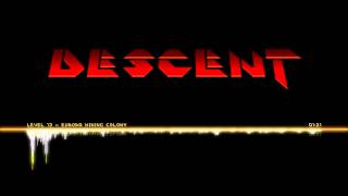 Descent OST | Level 13 - Europa Mining Colony