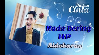 Nada Dering HP Aldebaran - Di Sinetron Ikatan Cinta