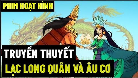 Truyền Thuyết Lạc Long Quân Và Âu Cơ
