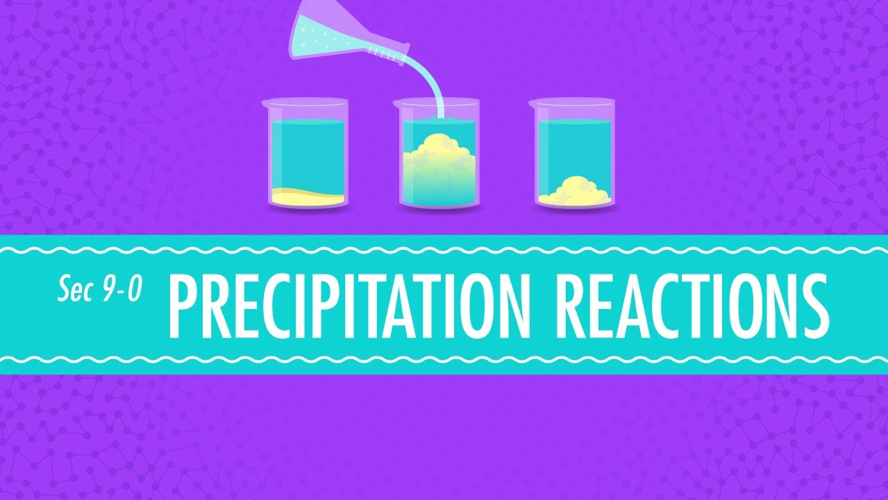 ⁣Precipitation Reactions: Crash Course Chemistry #9