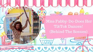 Miss Fabby-Do-Does Her TikTok Dances! (Behind The Scenes)