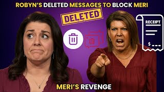 Robyn Caught Deleting Messages — Sabotaged Meri’s Return?! - Robyn’s Secret Messages LEAKED