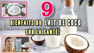 The 9 Health Benefits Of Coconut Milk