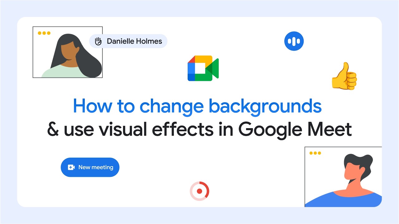 Google Meet Effects How to change backgrounds & use visual effects in Google Meet - YouTube