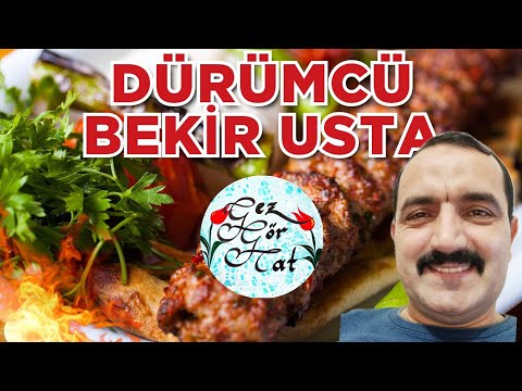 DÜRÜMCÜ BEKİR USTA | KEBAP LEZZET ŞÖLENİ ! - @Gez Gör Tat