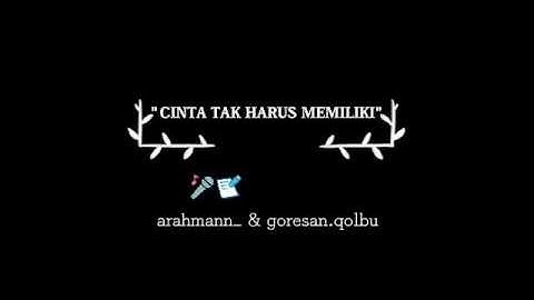 #08 PUISI "CINTA TAK HARUS MEMILIKI"