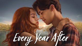 Every Year After Full Recap The Love Story Everyone Is Talking About 2026