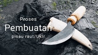 Pande Besi | PROSES PEMBUATAN PISAU RAUT/UKIR