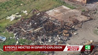 Esparto fireworks explosions | 8 indicted | Update at 12 p.m. April 10, 2026