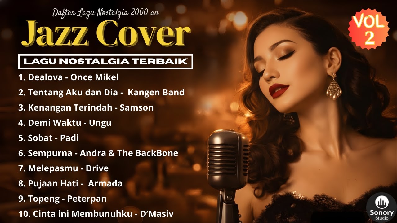 🎵TOP 10 LAGU NOSTALGIA 2000an LEGENDARIS Yang Bikin Kangen [VOL.2] | Jazz Cover | SONORY
