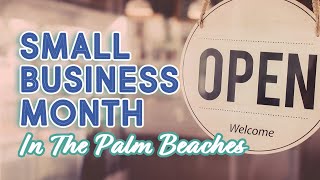 Small Business Month in The Palm Beaches PBTV Watch Party