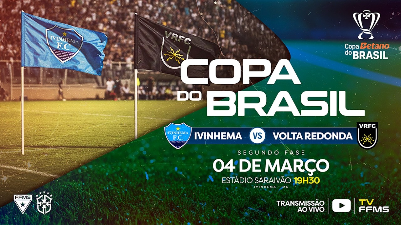 Ivinhema (MS) x Volta Redonda (RJ) • Ao vivo e com Imagens - Copa Betano do Brasil 2026