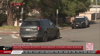 Police activity near Bishop O'Dowd High School in Oakland