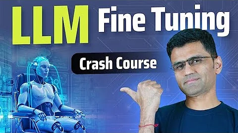 LLM Fine Tuning Crash Course | LLM Fine Tuning Tutorial