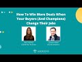 How to win more deals when your buyers change their jobs with Becc Holland
