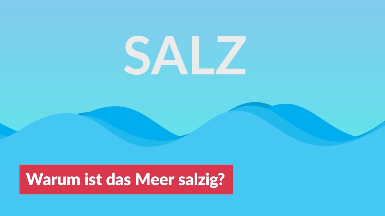 Warum ist das Meer salzig? - YouTube