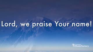 We Praise Your Name