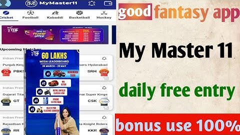 MyMaster 11 - daily free entry |New Fantasy App 2021 | 100% Bonus Use | Free Entry IPL match daily