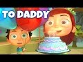 Happy Birthday Song to Daddy