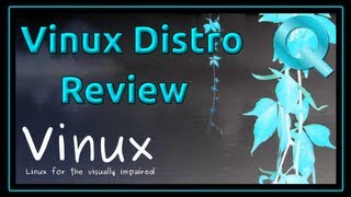 Vinux 4 - A Linux Distro for the Visually Impaired