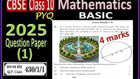 CBSE Class 10 Maths BASIC Question Paper 2025 | Set 430/1/1 Solution | Case Study Question 38
