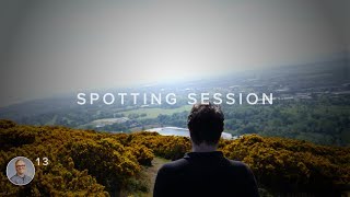 #13 WHAT IS A SPOTTING SESSION?