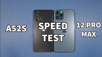 Samsung A52S 5G vs Iphone 12 Pro Max Speed Test