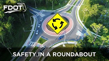 FDOT: SAFETY IN A ROUNDABOUT
