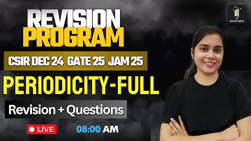 Periodicity - ONE SHOT | Revision Program 2.O | CSIR NET IIT GATE IIT JAM