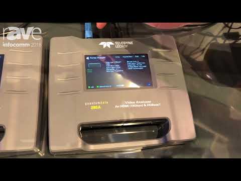 InfoComm 2018: Teledyne Lecroy Shows the Quantum Datan280G Video Generator and 280A Video Analyzer